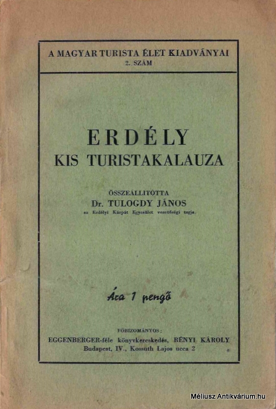 Dr. Tulogdy János, Erdély kis turistakalauza